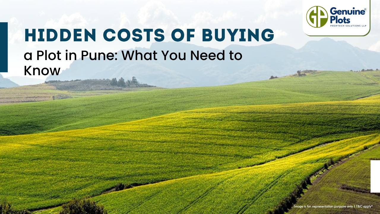Hidden Costs of Buying a Plot in Pune: What You Need to Know
